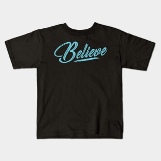 Believe Kids T-Shirt